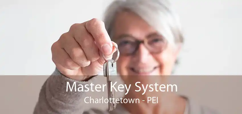 Master Key System Charlottetown - PEI