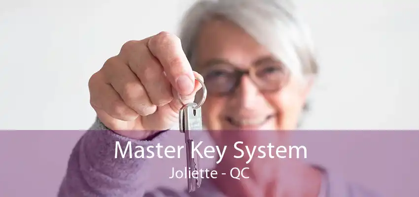 Master Key System Joliette - QC