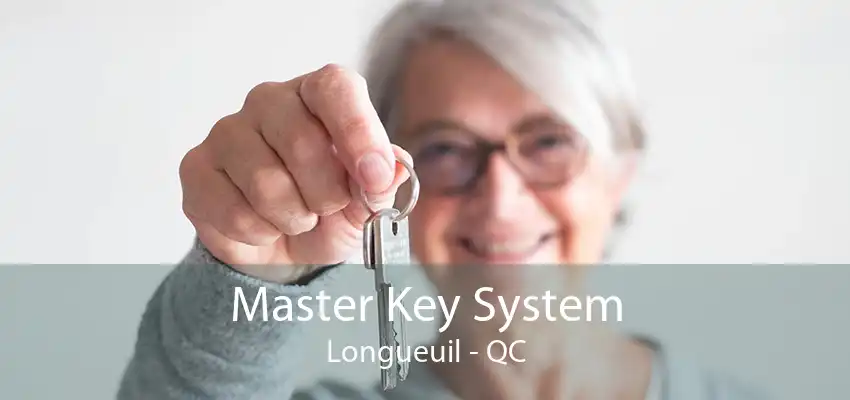 Master Key System Longueuil - QC