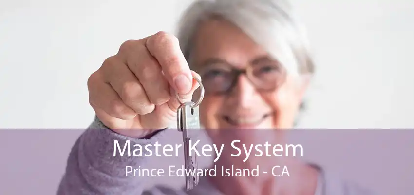 Master Key System Prince Edward Island - CA