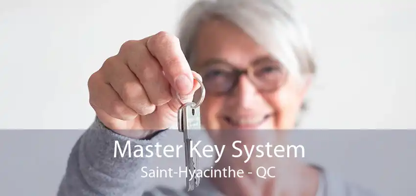 Master Key System Saint-Hyacinthe - QC