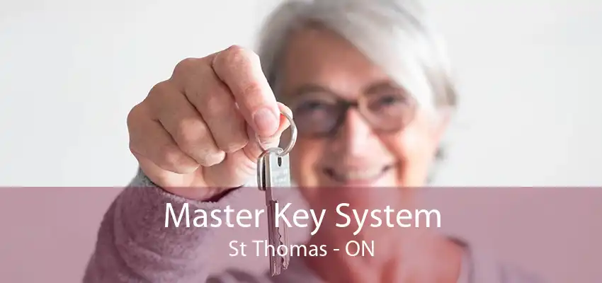 Master Key System St Thomas - ON