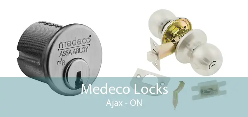 Medeco Locks Ajax - ON