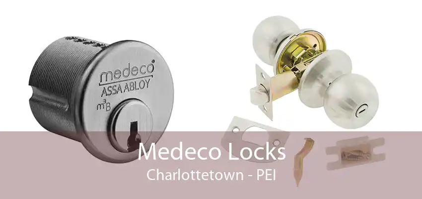 Medeco Locks Charlottetown - PEI