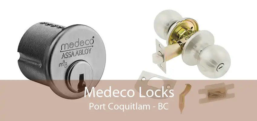 Medeco Locks Port Coquitlam - BC