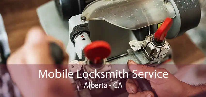 Mobile Locksmith Service Alberta - CA