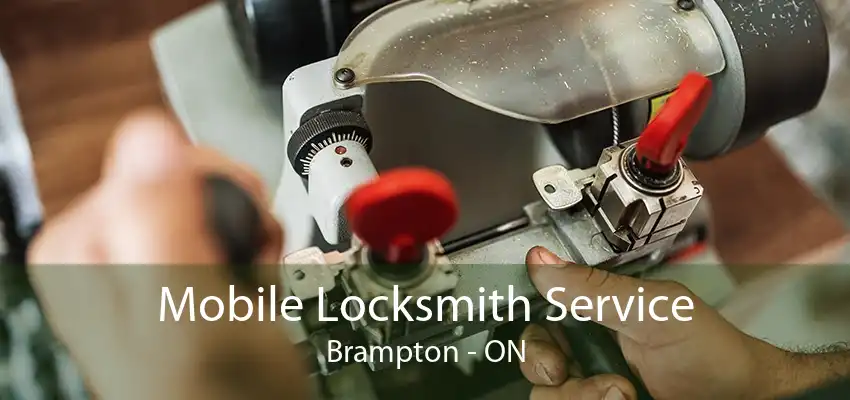 Mobile Locksmith Service Brampton - ON