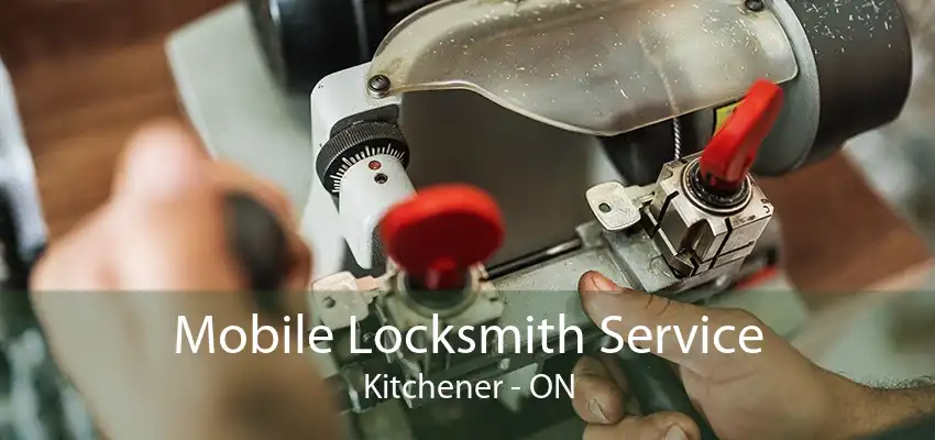 Mobile Locksmith Service Kitchener - ON