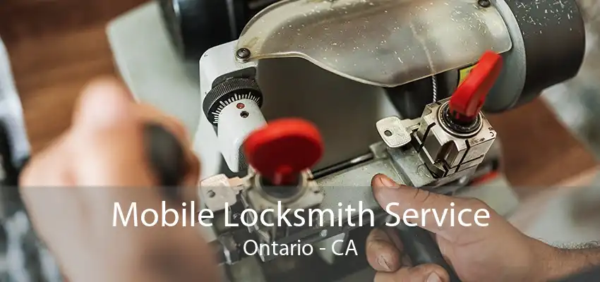 Mobile Locksmith Service Ontario - CA