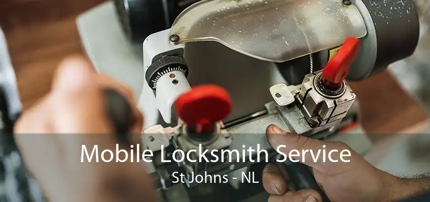 Mobile Locksmith Service St Johns - NL