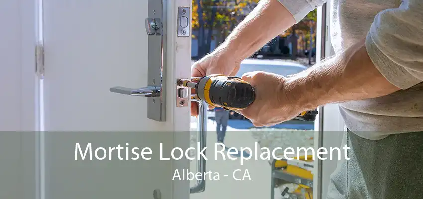 Mortise Lock Replacement Alberta - CA