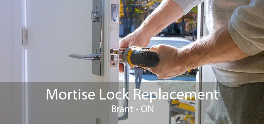 Mortise Lock Replacement Brant - ON