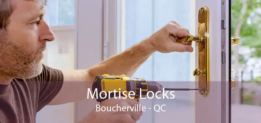 Mortise Locks Boucherville - QC