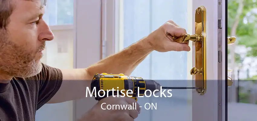 Mortise Locks Cornwall - ON