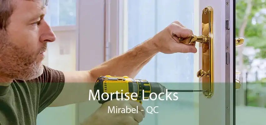 Mortise Locks Mirabel - QC