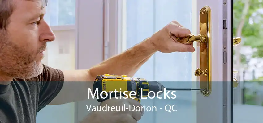 Mortise Locks Vaudreuil-Dorion - QC