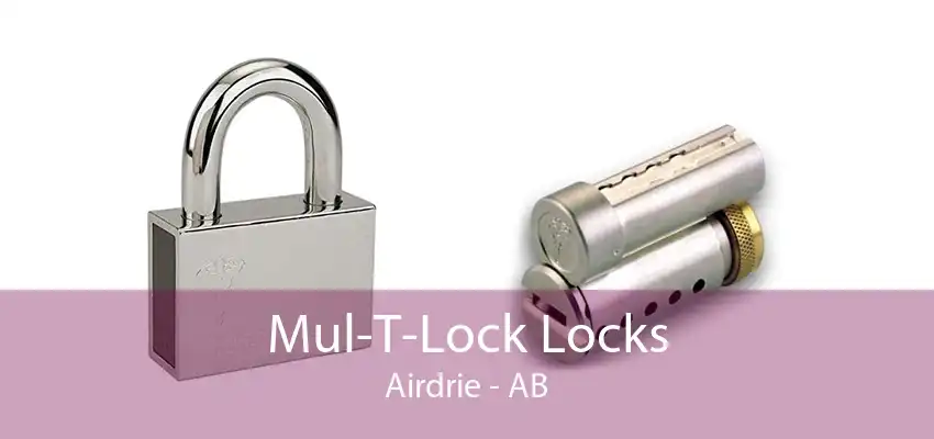 Mul-T-Lock Locks Airdrie - AB