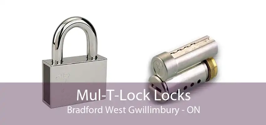 Mul-T-Lock Locks Bradford West Gwillimbury - ON