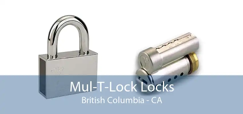 Mul-T-Lock Locks British Columbia - CA