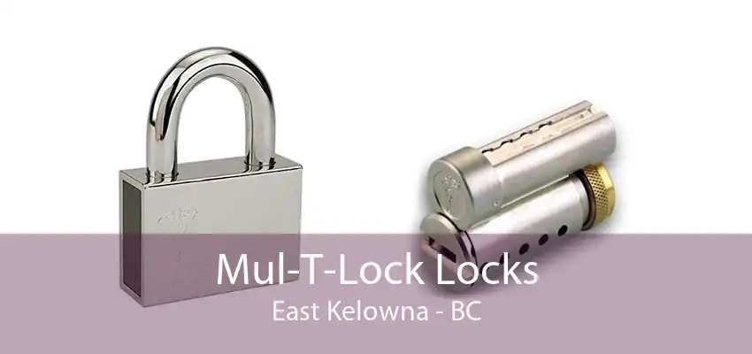 Mul-T-Lock Locks East Kelowna - BC