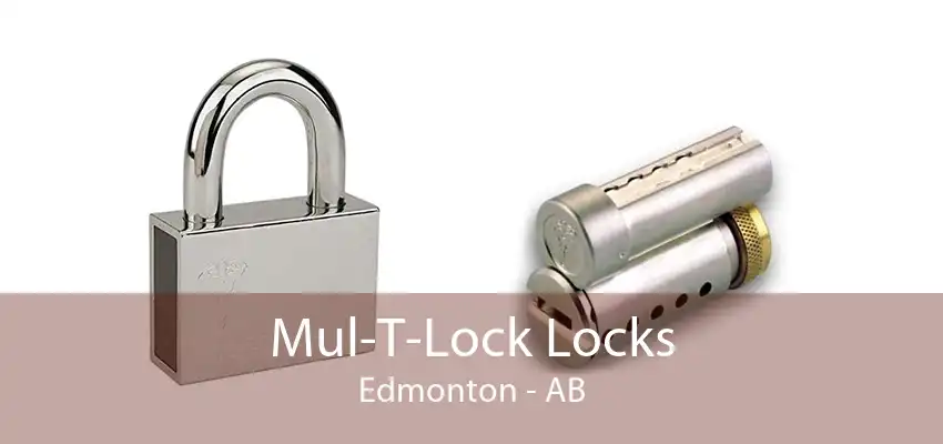 Mul-T-Lock Locks Edmonton - AB