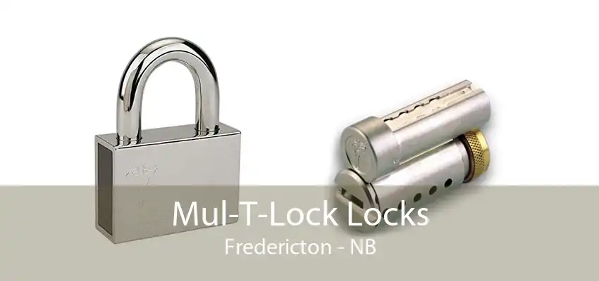 Mul-T-Lock Locks Fredericton - NB