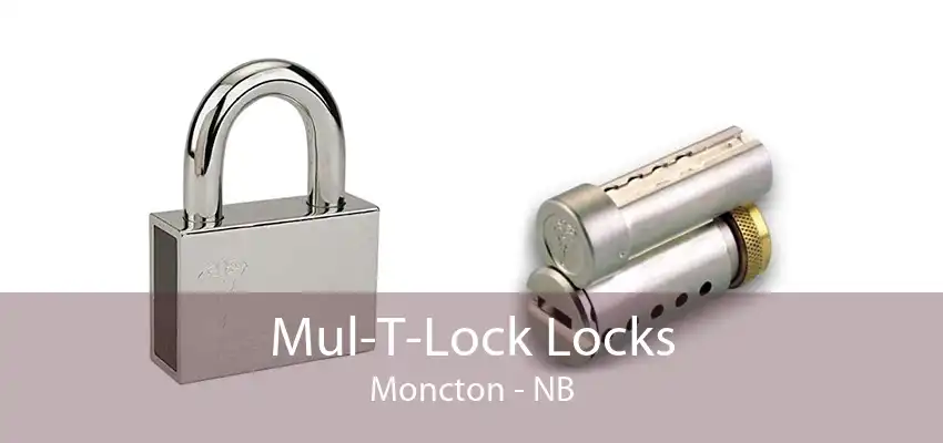 Mul-T-Lock Locks Moncton - NB