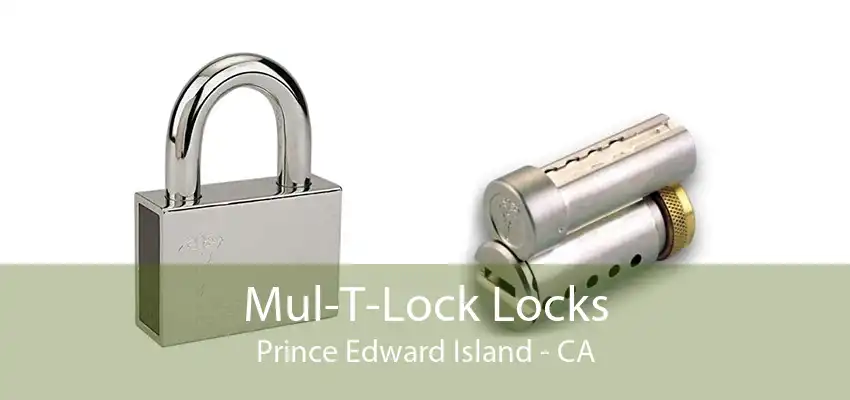 Mul-T-Lock Locks Prince Edward Island - CA