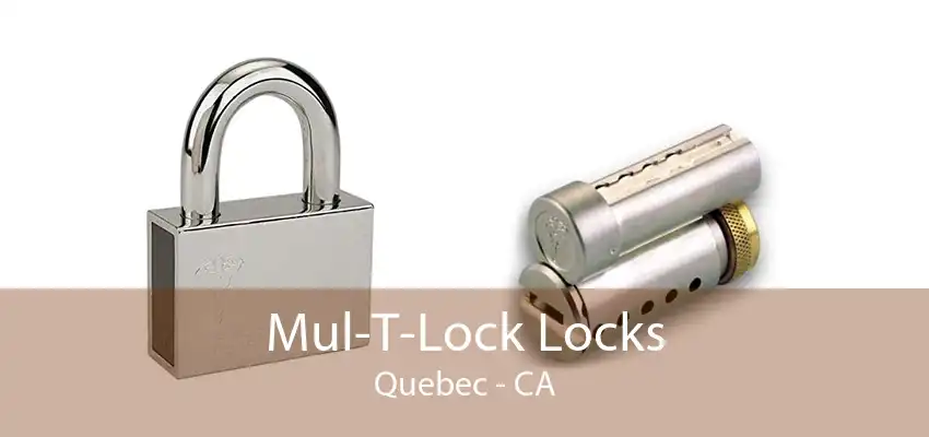 Mul-T-Lock Locks Quebec - CA