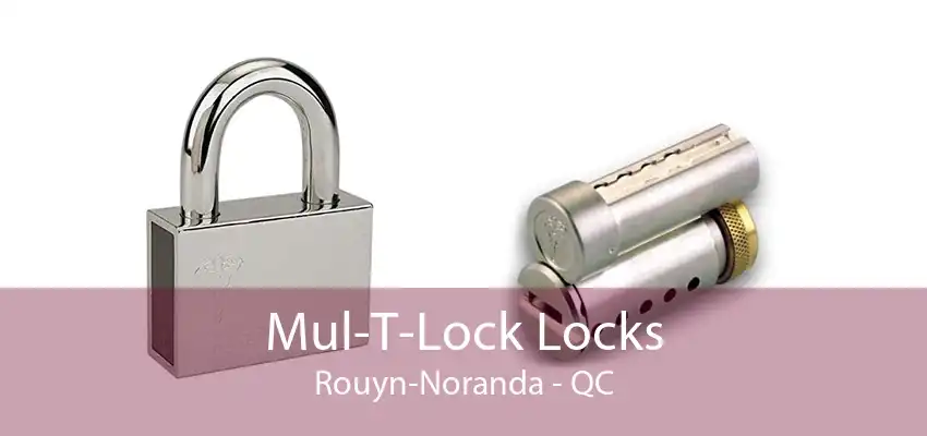 Mul-T-Lock Locks Rouyn-Noranda - QC