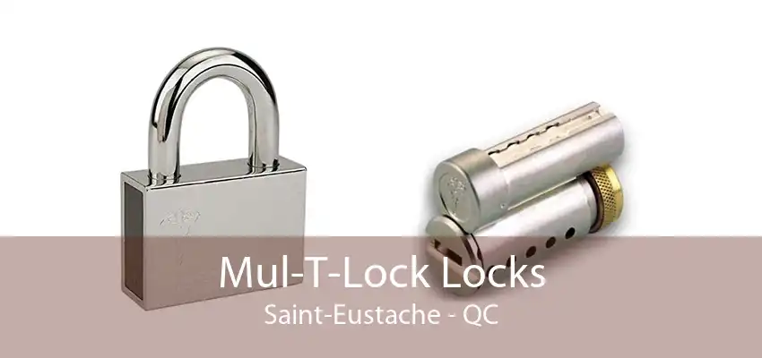 Mul-T-Lock Locks Saint-Eustache - QC