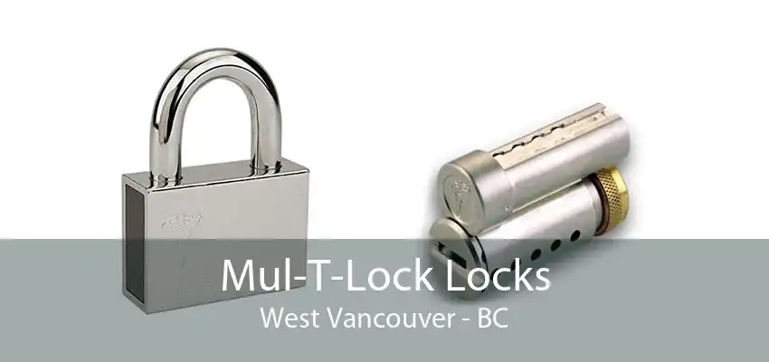 Mul-T-Lock Locks West Vancouver - BC