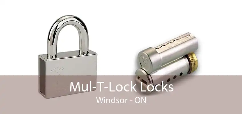 Mul-T-Lock Locks Windsor - ON