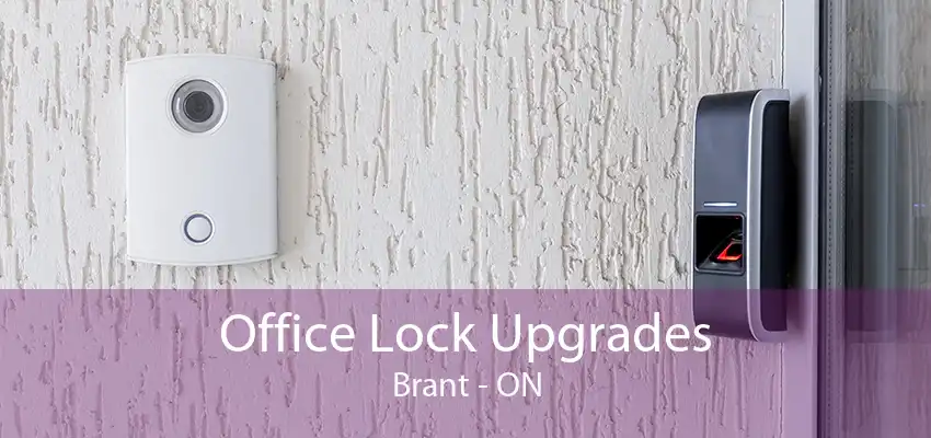 Office Lock Upgrades Brant - ON