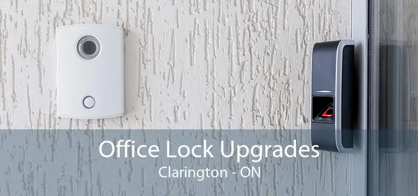 Office Lock Upgrades Clarington - ON