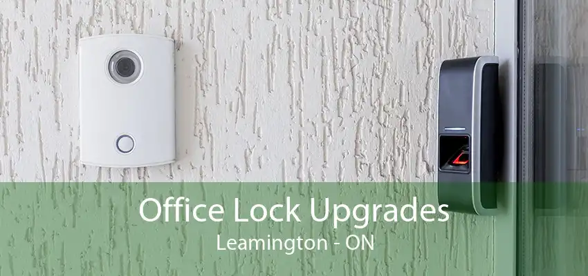 Office Lock Upgrades Leamington - ON