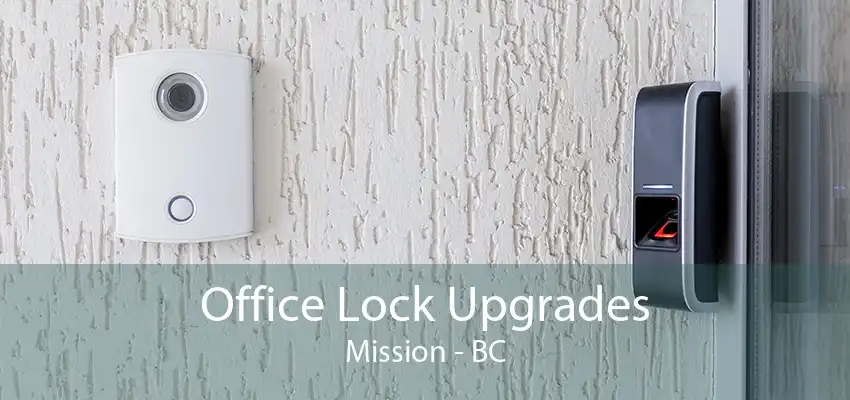 Office Lock Upgrades Mission - BC