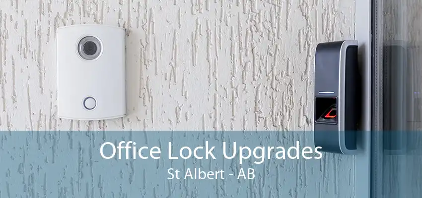 Office Lock Upgrades St Albert - AB