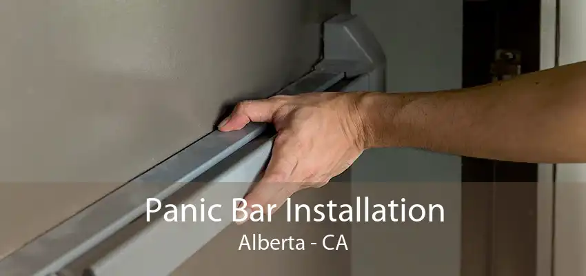 Panic Bar Installation Alberta - CA