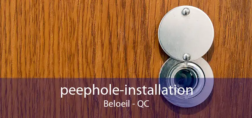 peephole-installation Beloeil - QC