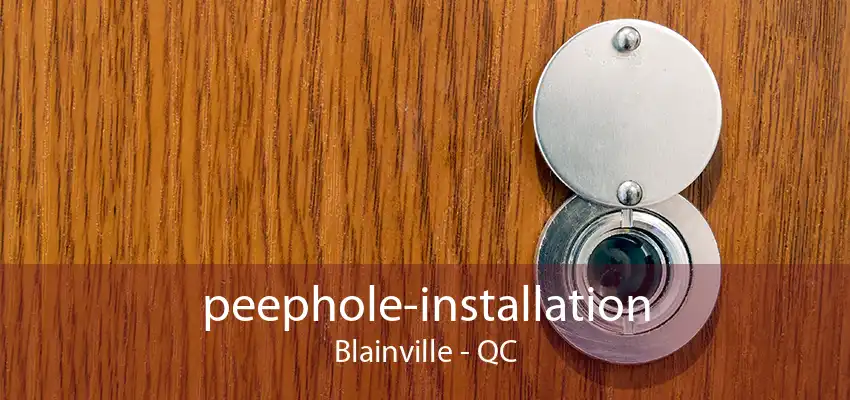 peephole-installation Blainville - QC