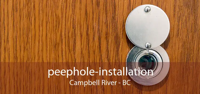 peephole-installation Campbell River - BC