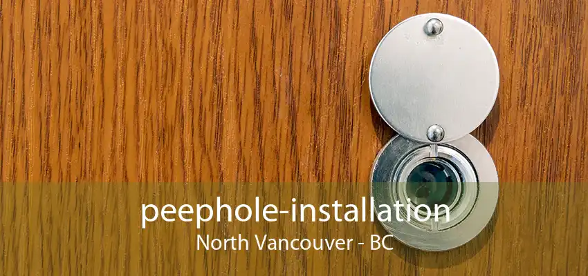 peephole-installation North Vancouver - BC