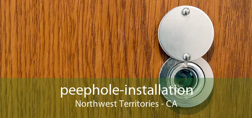 peephole-installation Northwest Territories - CA