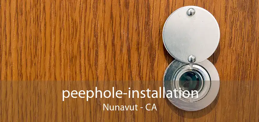 peephole-installation Nunavut - CA