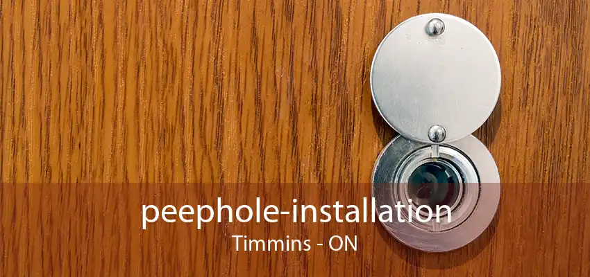 peephole-installation Timmins - ON