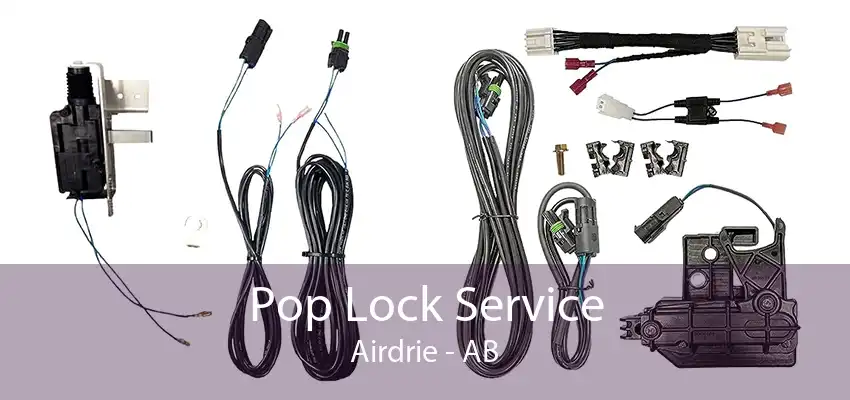 Pop Lock Service Airdrie - AB