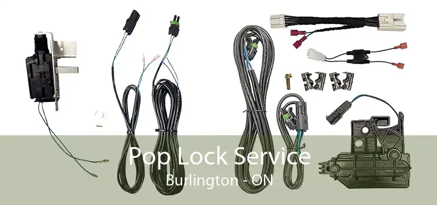 Pop Lock Service Burlington - ON