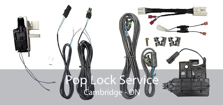 Pop Lock Service Cambridge - ON