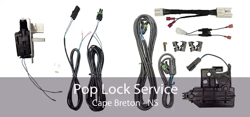 Pop Lock Service Cape Breton - NS